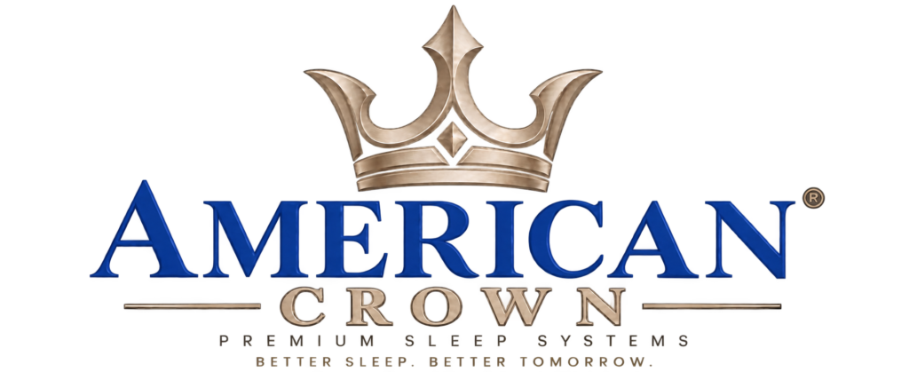 AMERICAN CROWN — Premium Sleep Systems — Better Sleep. Better Tomorrow.